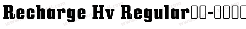 Recharge Hv Regular字体字体转换